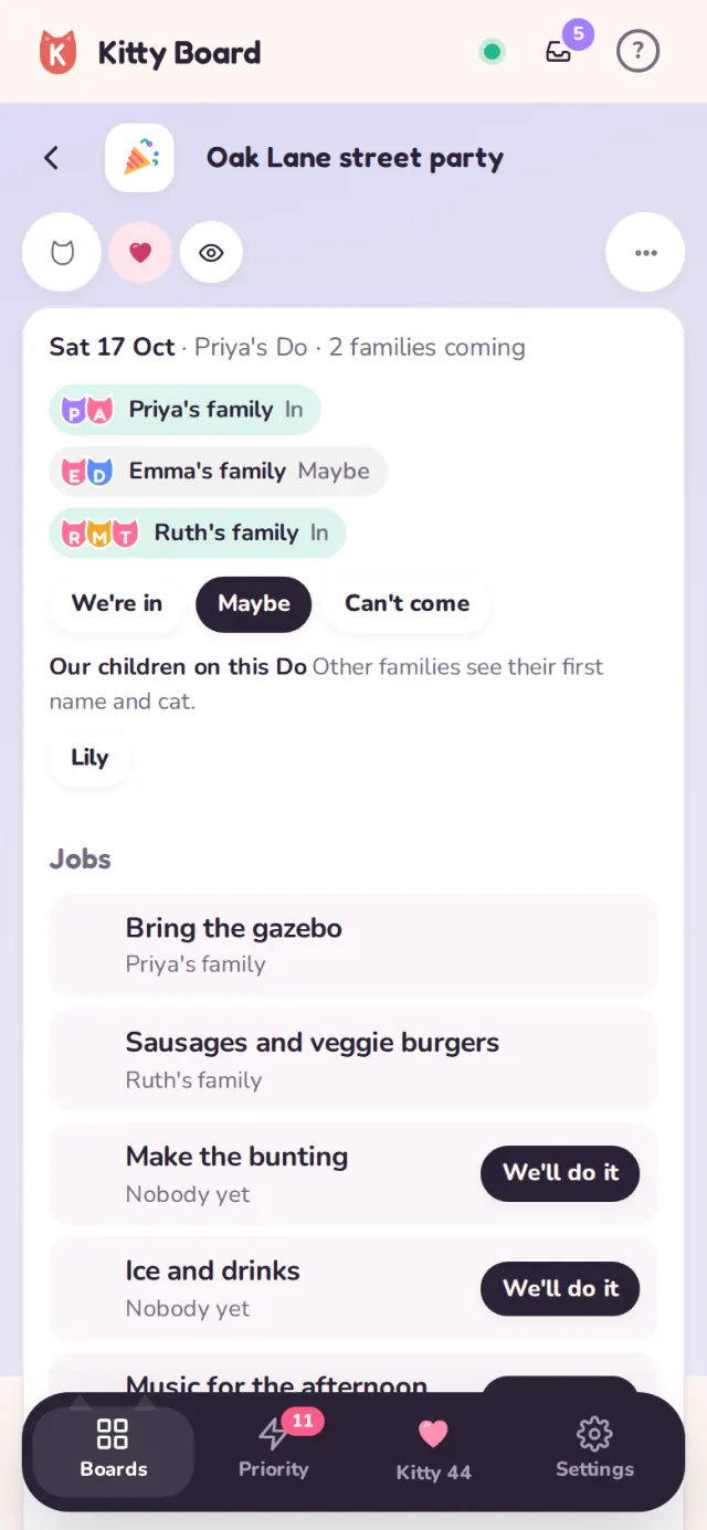 The Oak Lane street party Do on Emma's phone: Saturday 17 October, Priya's, Emma's and Ruth's families, and jobs like Bring the gazebo and Make the bunting with a We'll do it button